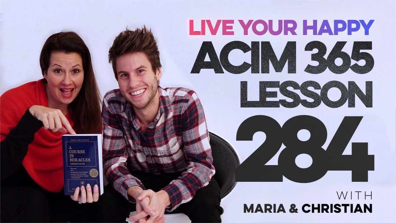 Maria Felipe on ACIM Lesson 284