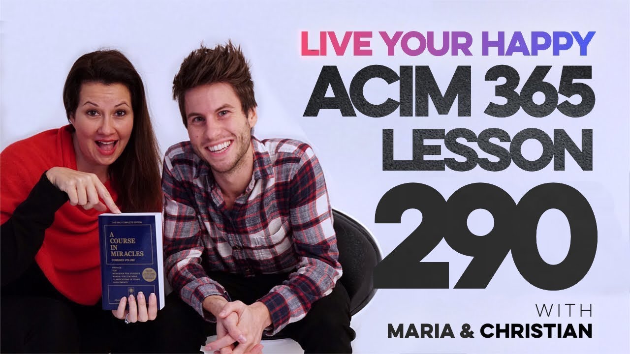 Maria Felipe on ACIM Lesson 290