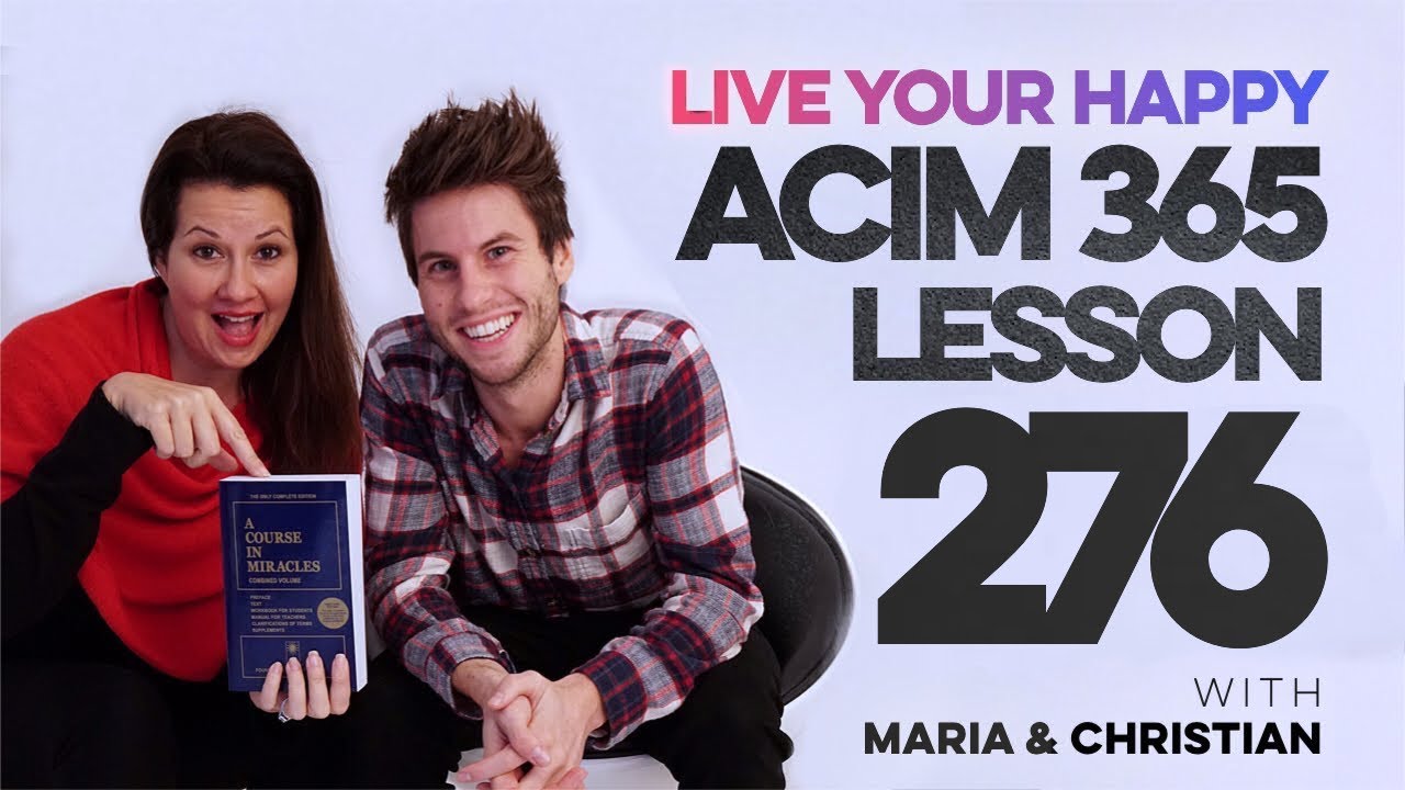 Maria Felipe on ACIM Lesson 276