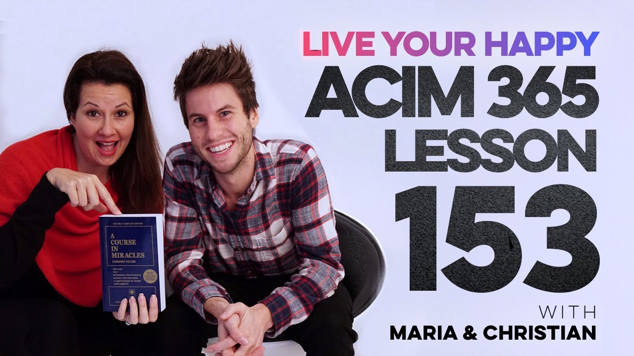 Maria Felipe on ACIM Lesson 153