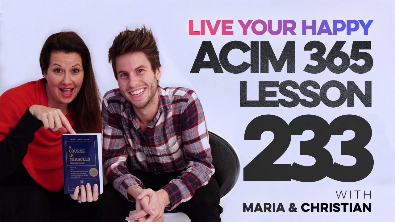 Maria Felipe on ACIM Lesson 233