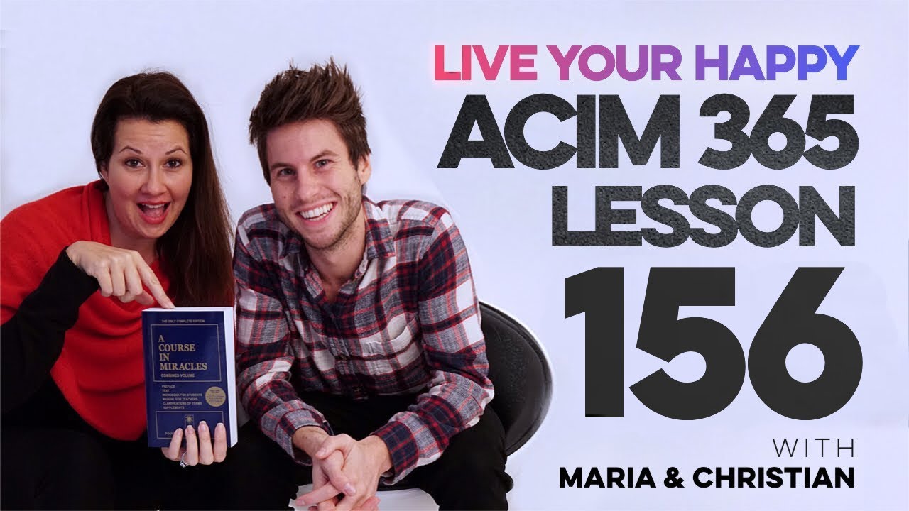 Maria Felipe on ACIM Lesson 156
