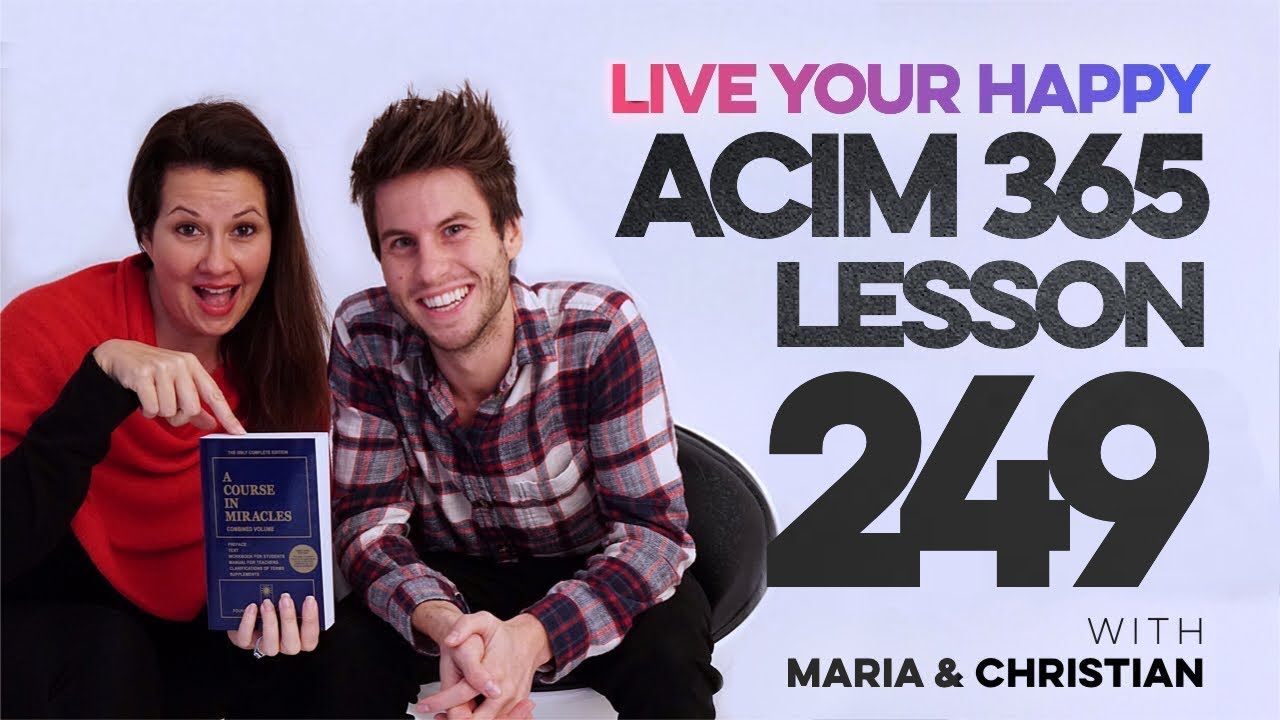 Maria Felipe on ACIM Lesson 249