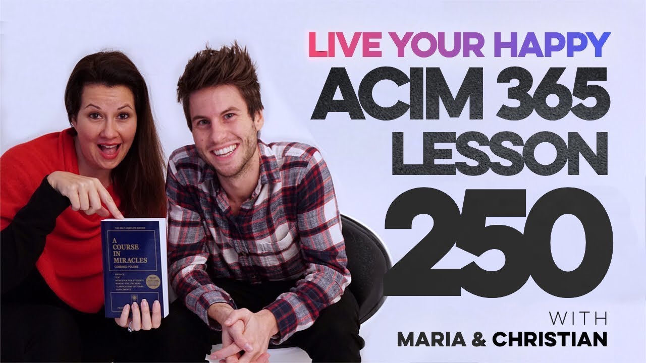 Maria Felipe on ACIM Lesson 250