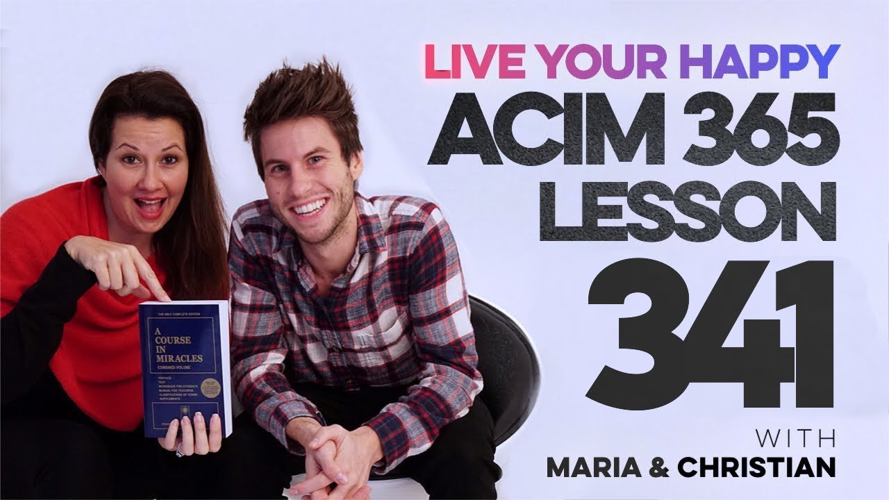 Maria Felipe on ACIM Lesson 341