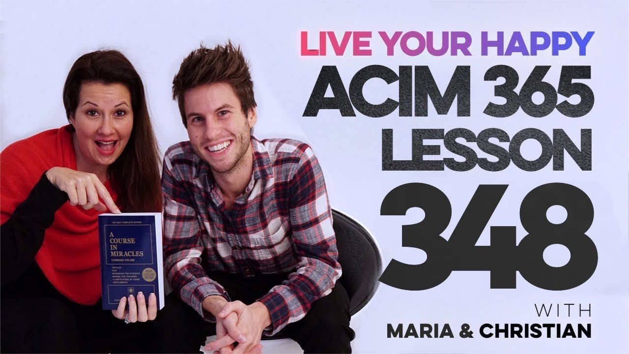Maria Felipe on ACIM Lesson 348