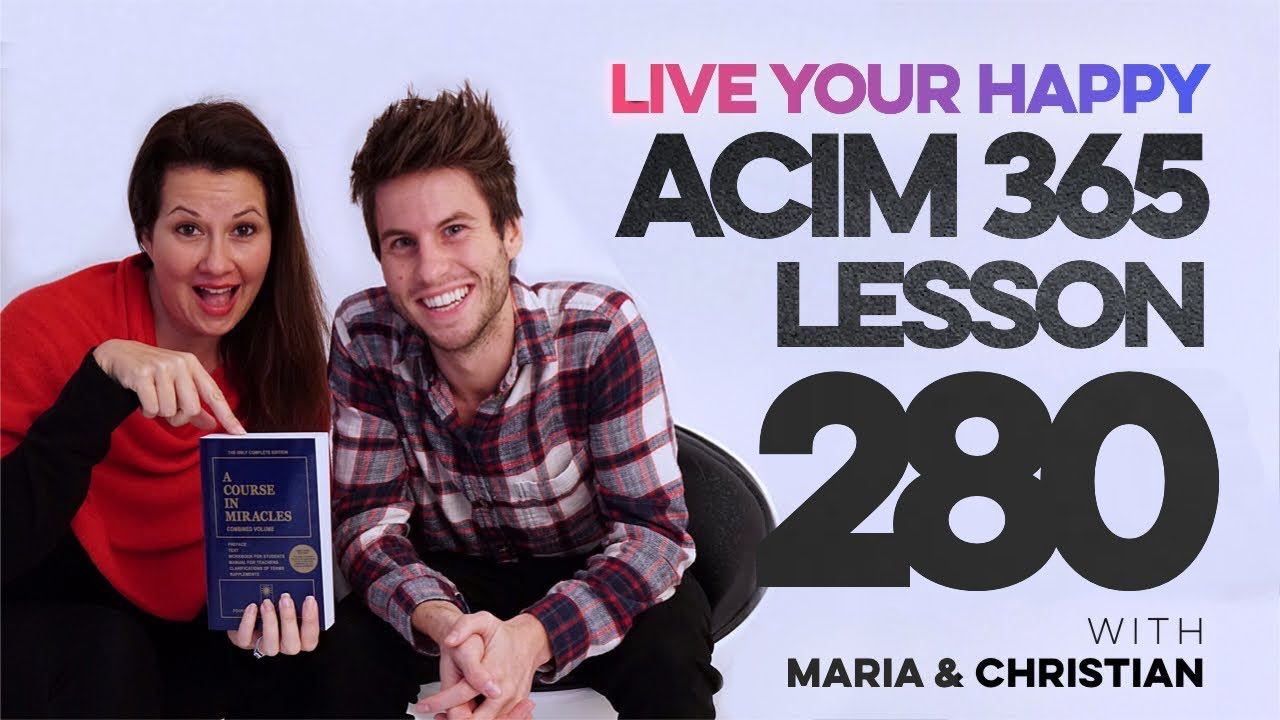 Maria Felipe on ACIM Lesson 280