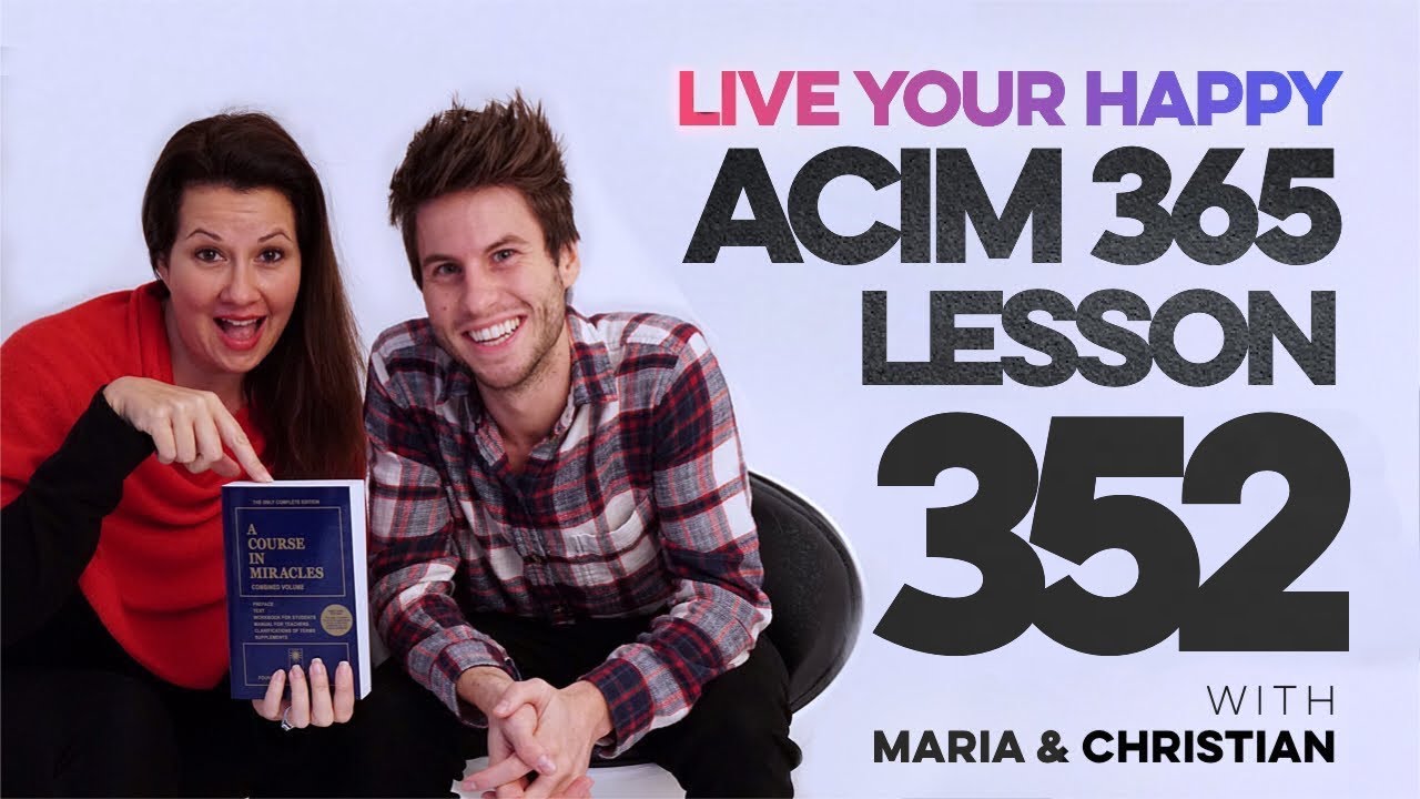 Maria Felipe on ACIM Lesson 352