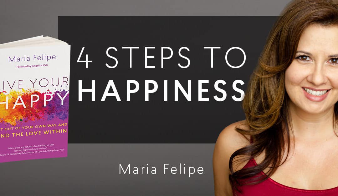4 Steps to Happiness – 5min read